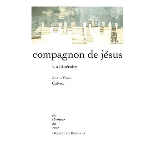 Emprunter Compagnon de Jésus. Un itinéraire livre