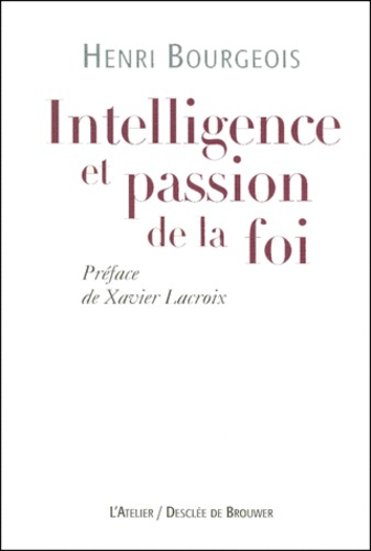 Emprunter Intelligence et passion de la foi livre