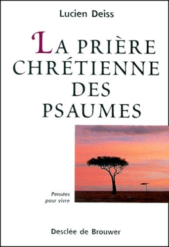 Emprunter La prière chrétienne des Psaumes livre