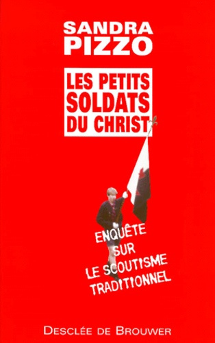 Emprunter Les petits soldats du Christ livre