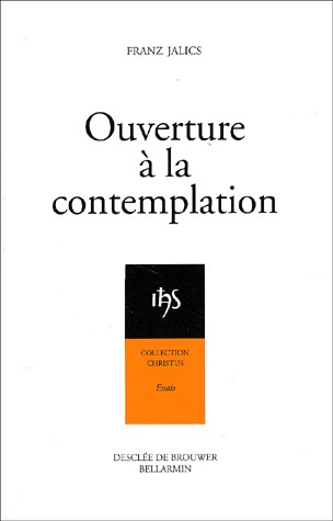 Emprunter Ouverture à la contemplation. Introduction à l'attitude contemplative et à la prière de Jésus livre
