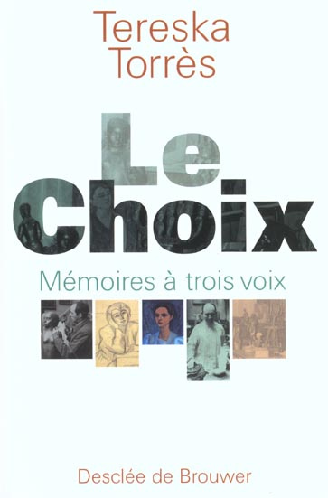 Emprunter Le choix. Mémoires à trois voix livre