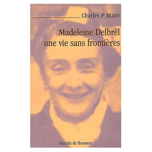 Emprunter Madeleine Delbrêl, une vie sans frontières livre