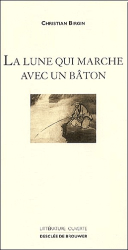 Emprunter La lune qui marche avec un bâton livre