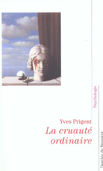 Emprunter La cruauté ordinaire. Où est le Mal ? livre