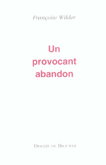 Emprunter Un provocant abandon livre