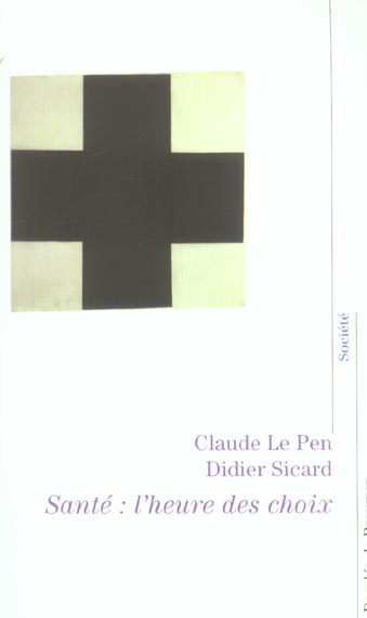 Emprunter Santé : l'heure de choix. Entretiens avec Bernard Geidel et Catherine Le Borgne livre