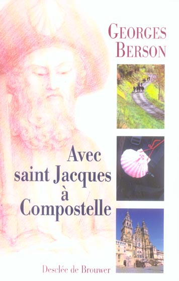 Emprunter Avec saint Jacques à Compostelle livre
