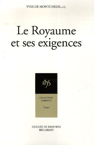 Emprunter Le Royaume et ses exigences. Camp-retraite de rentrée de Sèvres Solesmes, 1er-14 octobre 1943, 3e éd livre