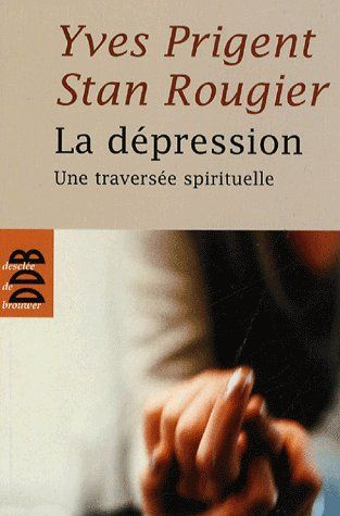 Emprunter La dépression. Une traversée spirituelle livre