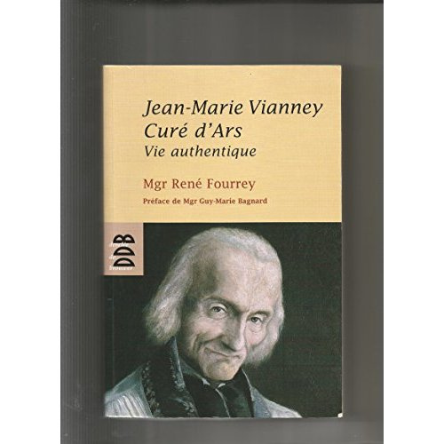 Emprunter Jean-Marie Vianney, Curé d'Ars. Vie authentique livre