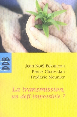 Emprunter La transmission, un défi impossible ? livre