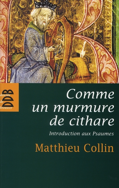 Emprunter Comme un murmure de cithare. Introduction aux psaumes livre