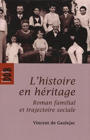 Emprunter L'histoire en héritage. Roman familial et trajectoire sociale livre