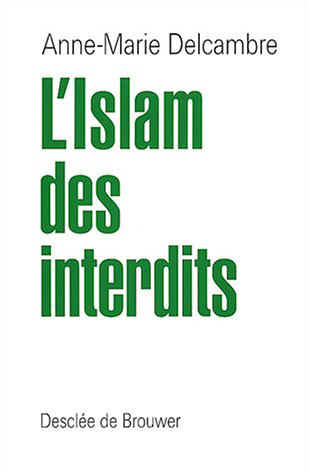 Emprunter L'islam des interdits livre