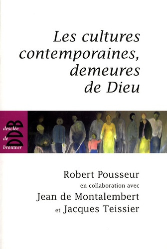 Emprunter Les cultures contemporaines, demeures de Dieu livre