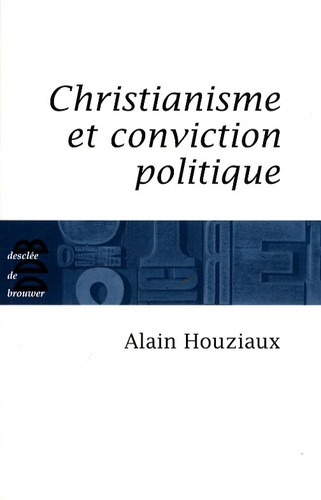 Emprunter Christianisme et conviction politique. Trente questions impertinentes livre