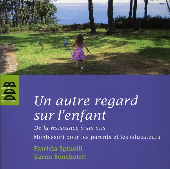 Emprunter Un autre regard sur l'enfant. De la naissance à six ans Montessori pour les parents et les éducateur livre