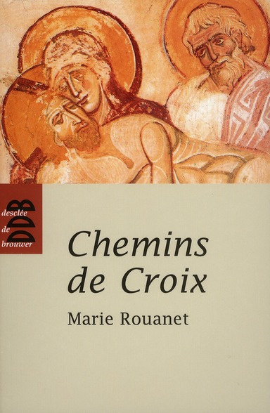 Emprunter Chemins de Croix. Chemin de Croix des femmes, Chemin de Croix des prisonniers livre