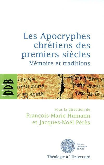 Emprunter Les Apocryphes chrétiens des premiers siècles. Mémoire et traditions livre