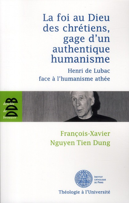 Emprunter La foi au Dieu des chrétiens, gage d'un authentique humanisme livre
