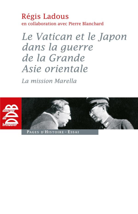 Emprunter Le Vatican et le Japon dans la guerre de la Grande Asie orientale. La mission Marella livre
