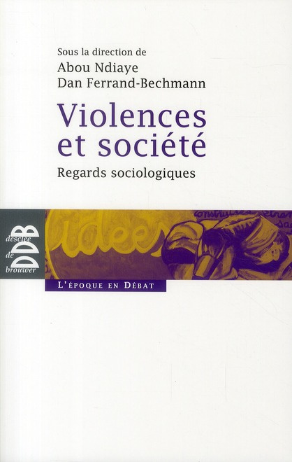 Emprunter Violences et société. Regards sociologiques livre