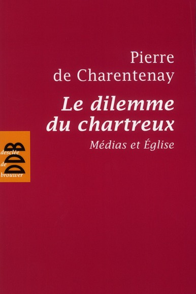 Emprunter Le dilemme du chartreux. Médias et Eglise livre