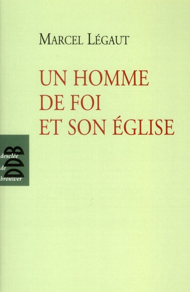 Emprunter Un homme de foi et son Eglise livre