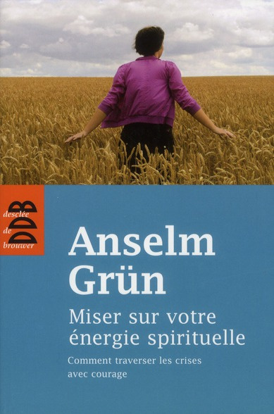 Emprunter Miser sur votre énergie spirituelle. Comment traversé les crises avec courage livre