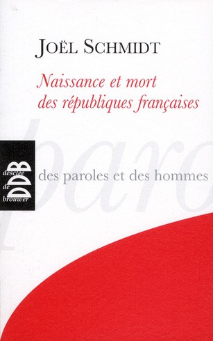 Emprunter Naissance et mort des républiques françaises livre