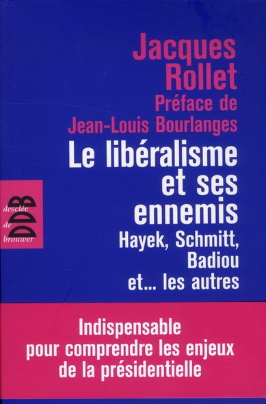 Emprunter Le libéralisme et ses ennemis. Hayek, Schmitt, Badiou et... les autres livre