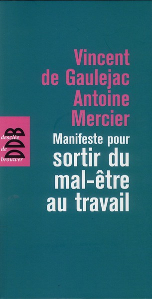 Emprunter Manifeste pour sortir du mal-être au travail livre