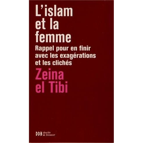 Emprunter L'islam et la femme. Rappel pour en finir avec les exagérations et les clichés livre