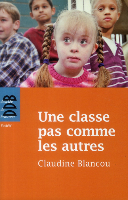 Emprunter Une classe pas comme les autres livre