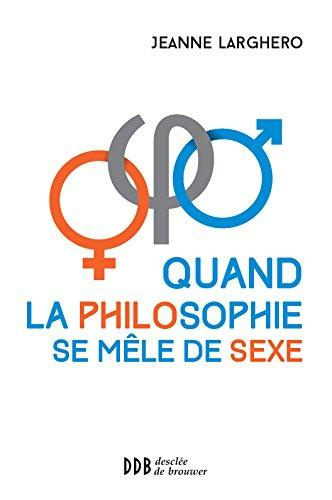 Emprunter Quand la philosophie se mêle de sexe livre