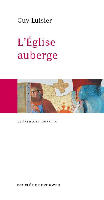 Emprunter L'Eglise auberge. Lettres au Seigneur Samaritain livre