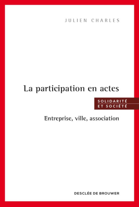 Emprunter La participation en actes. Entreprise, ville, association livre