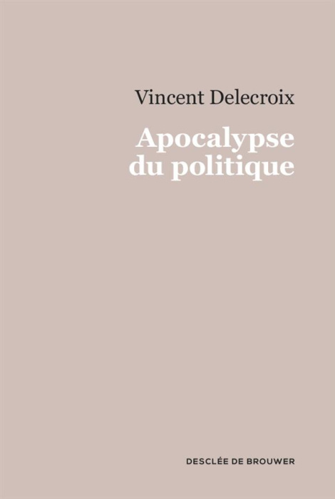 Emprunter Apocalypse du politique livre