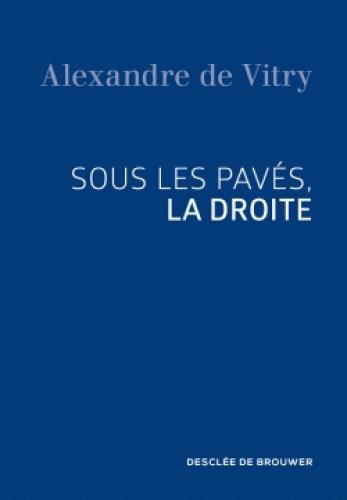 Emprunter Sous les pavés, la droite livre