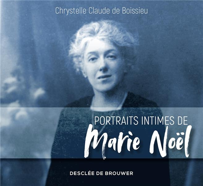 Emprunter Portraits intimes de Marie Noël livre