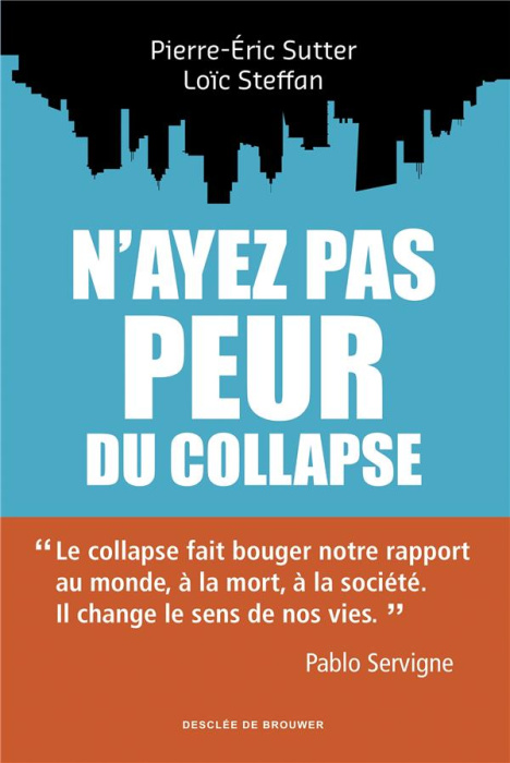 Emprunter N'ayez pas peur du collapse ! livre