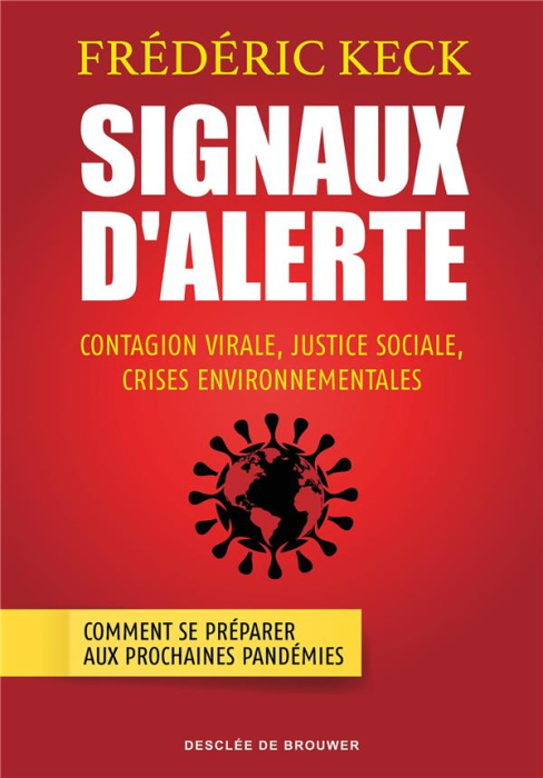 Emprunter Signaux d'alerte. Contagion virale, justice sociale, crises environnementales livre