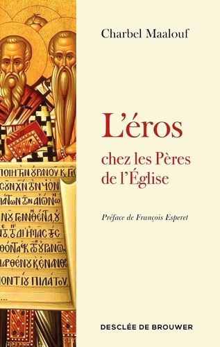 Emprunter L'éros chez les Pères de l'Eglise livre