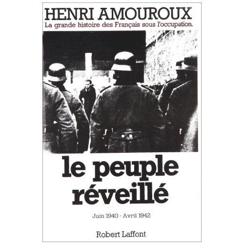 Emprunter LA GRANDE HISTOIRE DES FRANCAIS SOUS L'OCCUPATION. Tome 4, Le peuple réveillé, juin 1941-avril 1942 livre