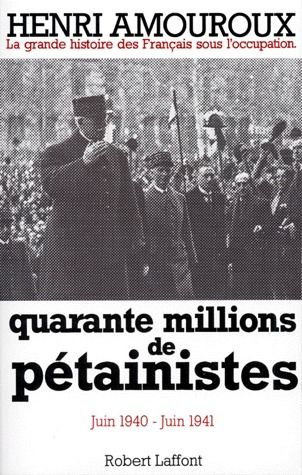 Emprunter LA GRANDE HISTOIRE DES FRANCAIS SOUS L'OCCUPATION. Tome 2, Quarante millions de pétainistes juin 194 livre