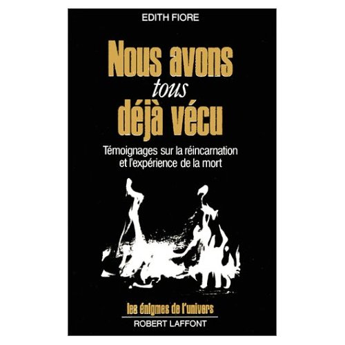 Emprunter Nous avons tous déjà vécu. Témoignages sur la réincarnation et l'expérience de la mort livre