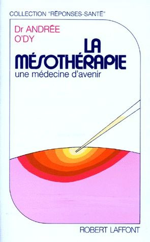 Emprunter LA MESOTHERAPIE. Une médecine d'avenir livre