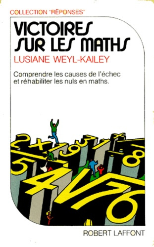 Emprunter VICTOIRES SUR LES MATHS. Comprendre les causes de l'échec et réhabiliter les nuls en maths livre