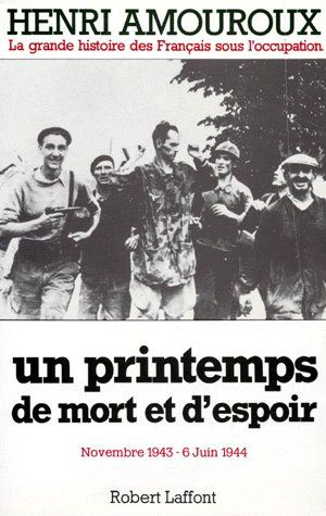 Emprunter LA GRANDE HISTOIRE DES FRANCAIS SOUS L'OCCUPATION. Tome 7, Un printemps de mort et d'espoir novembre livre